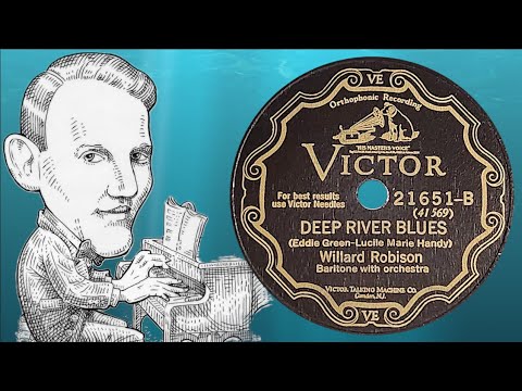 “Deep River Blues” by Willard Robison 1928