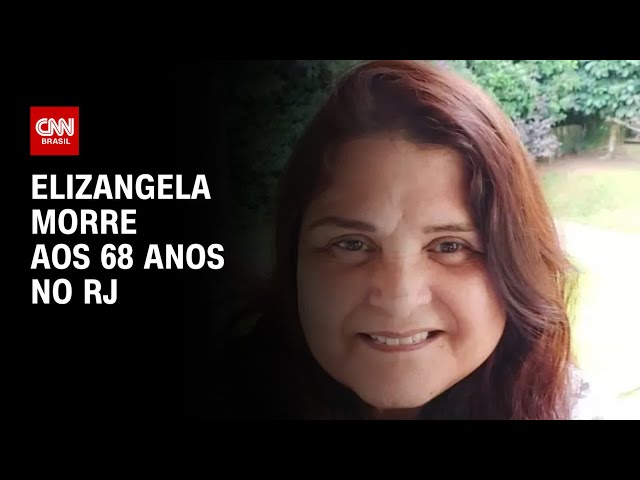 Atriz Elizangela morre aos 68 anos no RJ |  Horário nobre da CNN