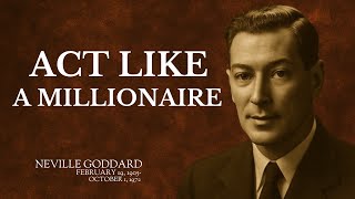 Navill Goddard ! “Act Like A Millionaire | The Secret to Becoming Wealthy Before You’re Rich 💰✨”