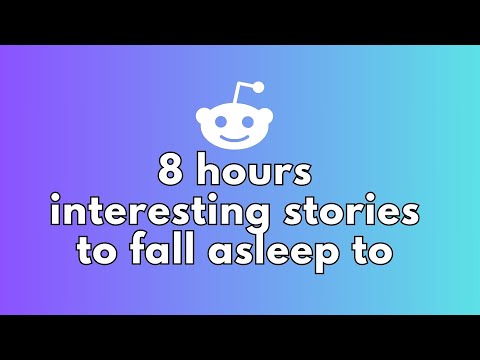 8 HOURS OF INTERESTING STORIES TO FALL ASLEEP TO - REDDIT STORIES R/RELATIONSHIPS