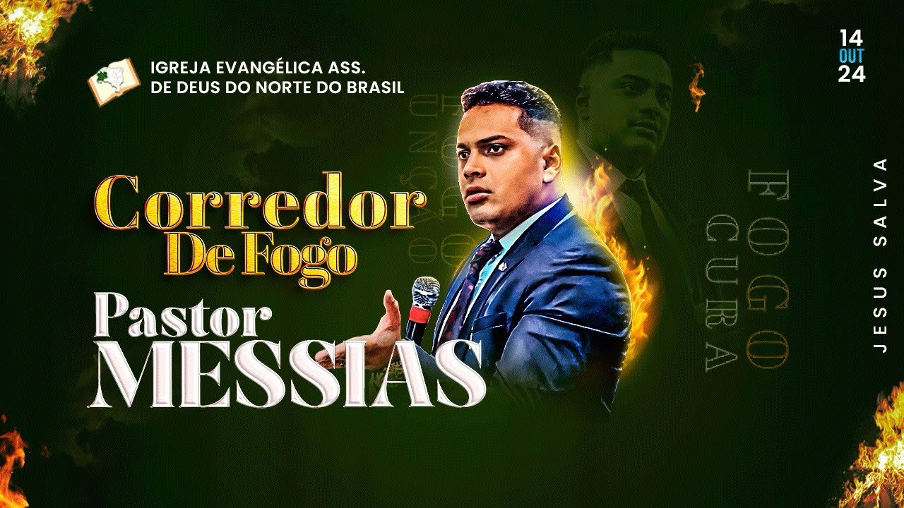 PREGAÇÃO COMPLETA. CORREDOR DE FOGO OUT/24. GETSÊMANI Pr MESSIAS CORRÊA. #fe #jesus
