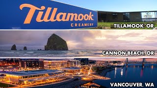 ROAD TRIP IDEAS AT THE PACIFIC NORTHWEST! | TILLAMOOK-CANNON BEACH-VANCOUVER