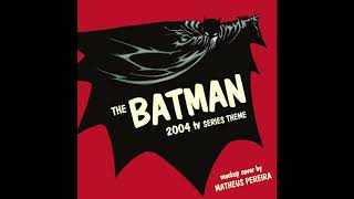 Download lagu The Batman (2004 TV Series Theme Cover) mp3 Download lagu The Batman (2004 TV Series Theme Cover) mp3
