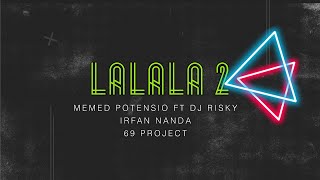 Download lagu LALALA 2 •Dj Risky Irfan Nanda & 69project•MEMED POTENSIO• mp3 Download lagu LALALA 2 •Dj Risky Irfan Nanda & 69project•MEMED POTENSIO• mp3