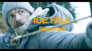 Ice Fall resumen