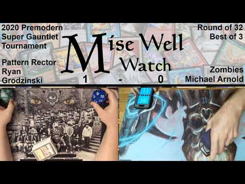 2020 Premodern Super Gauntlet - Round of 32 - Pattern Rector vs Zombies