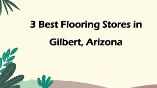 3 Best Flooring Stores in Gilbert, Arizona | Flooring Retailers