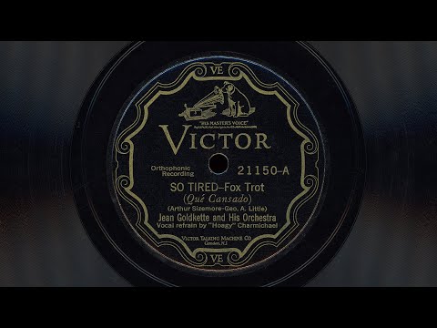 "So Tired" - Jean Goldkette and his Orchestra f/ Hoagy Carmichael (1927)