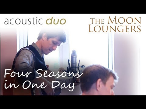 Four Seasons In One Day - The Moon Loungers