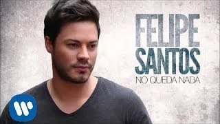 Felipe Santos - Nadie te ama como yo Feat. Rasel (Audio)