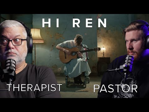 We Weren't Ready! Pastor/Therapist Reacts To Ren - Hi Ren