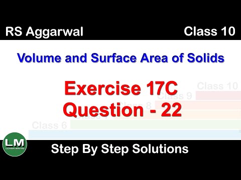 Volume and Surface Area of Solids | Class 10 Exercise 17C Question 22 | RS Aggarwal | Learn Maths