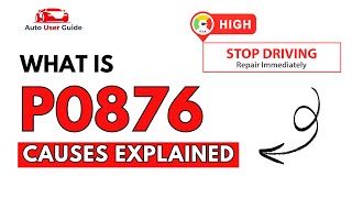 OBD Code p0876 Guide to Repair