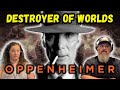 Oppenheimer 2023 Reaction Now I Am Become Death