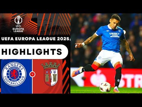 Rangers vs Braga (1-1) Highlights | UEL Europa League 2025 | Rangers - S.C. Braga