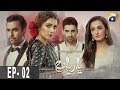 Yaariyan - Episode 02 | HAR PAL GEO