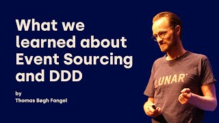 What we learned about event sourcing and DDD while building a bank - T