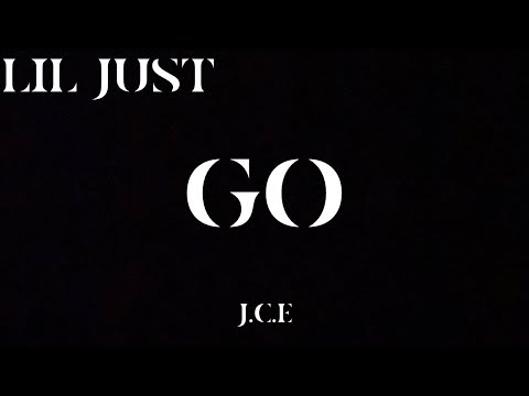LIL JUST - GO
