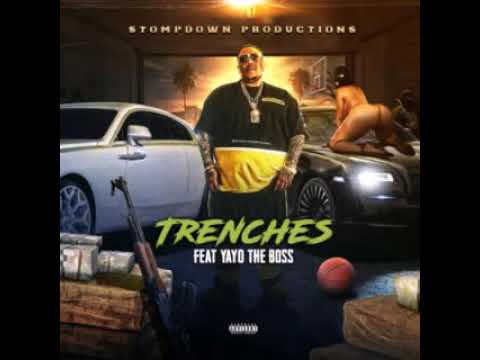 STOMPDOWM PRODUCTION ( TRENCHES ) feat . YAYO THE BOSS