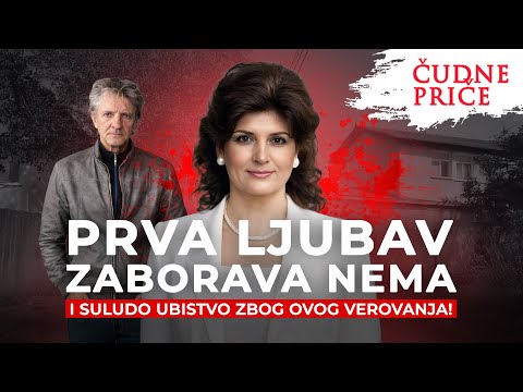 ČUDNE PRIČE 365 - PRVA LJUBAV ZABORAVA NEMA i suludo ubistvo zbog ovog verovanja‼️