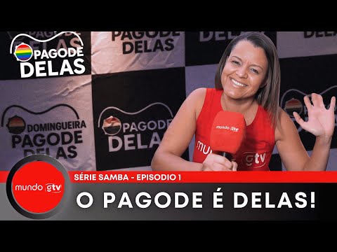 A História do Samba - O pagode é delas! 
