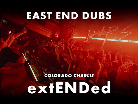 EAST END DUBS PRESENTS extENDed - COLORADO CHARLIE - THE HAGUE 2025