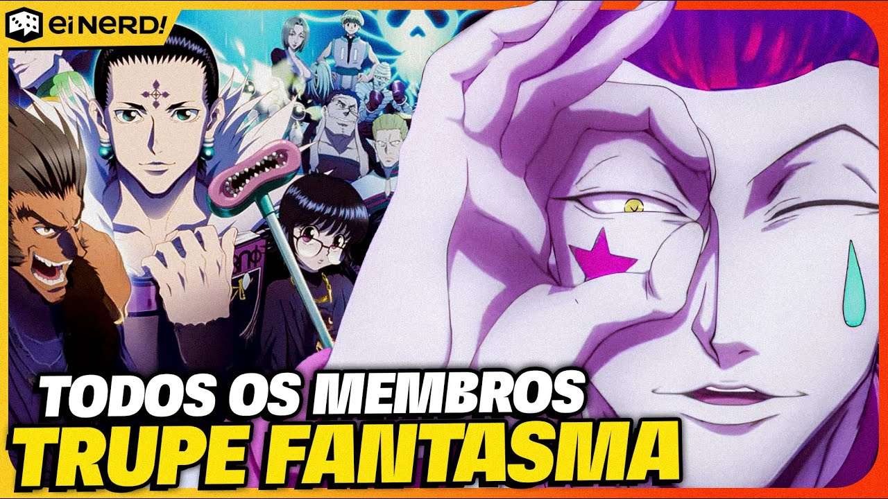 TODOS OS PODERES DA TRUPE FANTASMA EXPLICADOS [GENEI RYODAN] – HUNTER X HUNTER
