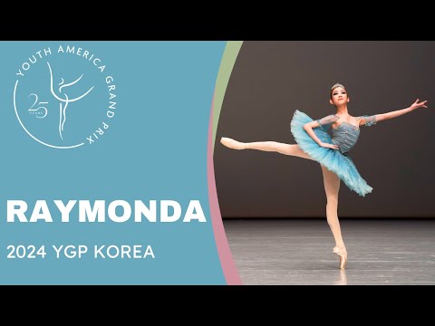 Youth Grand Prix 2024 Korea Semi-Final 1st Place Winner - Minji Son - Raymonda