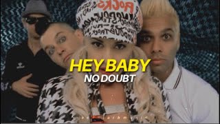 hey baby || no doubt || traducida al español + lyrics