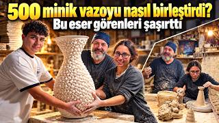 6 ay uğraştı, 500 minik vazodan sanat eseri ortaya çıkardı