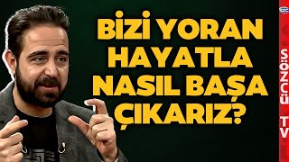 Bizi Yoran Hayatla Nasıl Başa Çıkarız? Klinik Psikolog Gökhan Çınar An