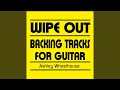 Wipe out (Backing Tracks for Guitar)