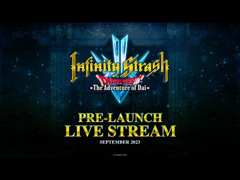 Infinity Strash: DRAGON QUEST The Adventure of Dai Pre-Launch Stream! thumbnail