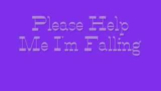 Please Help Me I'm Falling