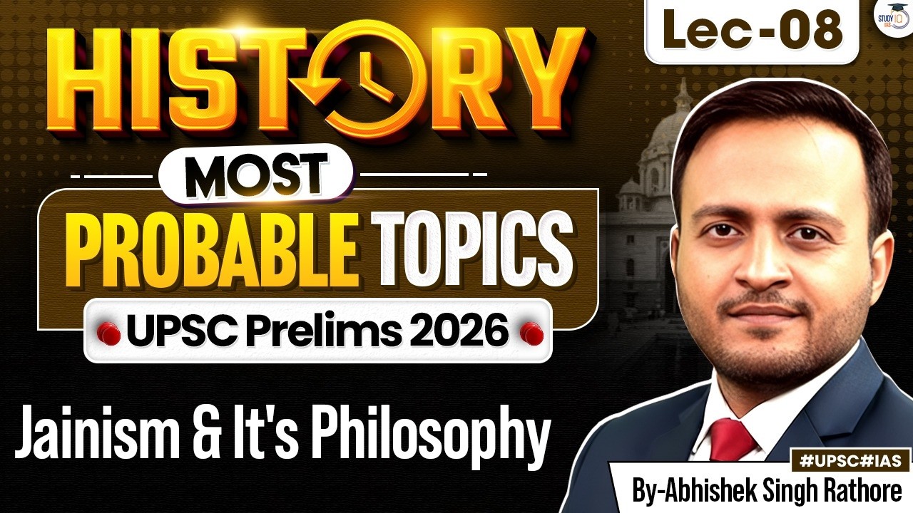 UPSC Prelims 2026 | History Most Important Topics | Jainism & It's Philosophy Lec 8 | StudyIQ IAS
