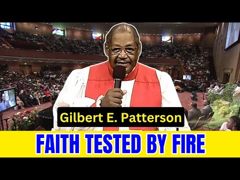 G.E. Patterson Faith Tested By Fire: God’s Hand Shielded Me From Danger And Strengthened My Belief!