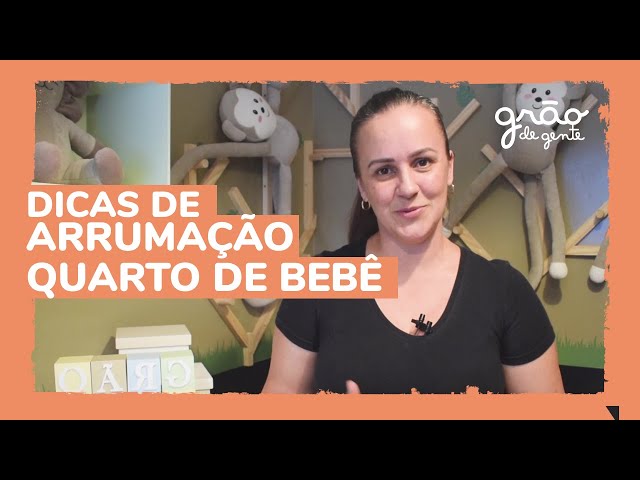 PERSONAL ORGANIZER DÁ DICAS DE COMO ORGANIZAR O QUARTO DE BEBÊ | GRÃO DE GENTE ORGANIZAÇÃO