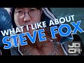 What JDCR likes about Steve Fox