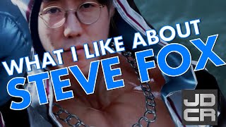 What JDCR likes about Steve Fox