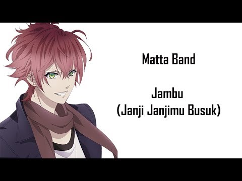 Matta Band - Jambu (Janji Janjimu Busuk) (Lyrics)
