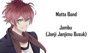 Download lagu Matta Band - Jambu (Janji Janjimu Busuk) (Lyrics) mp3 Download lagu Matta Band - Jambu (Janji Janjimu Busuk) (Lyrics) mp3