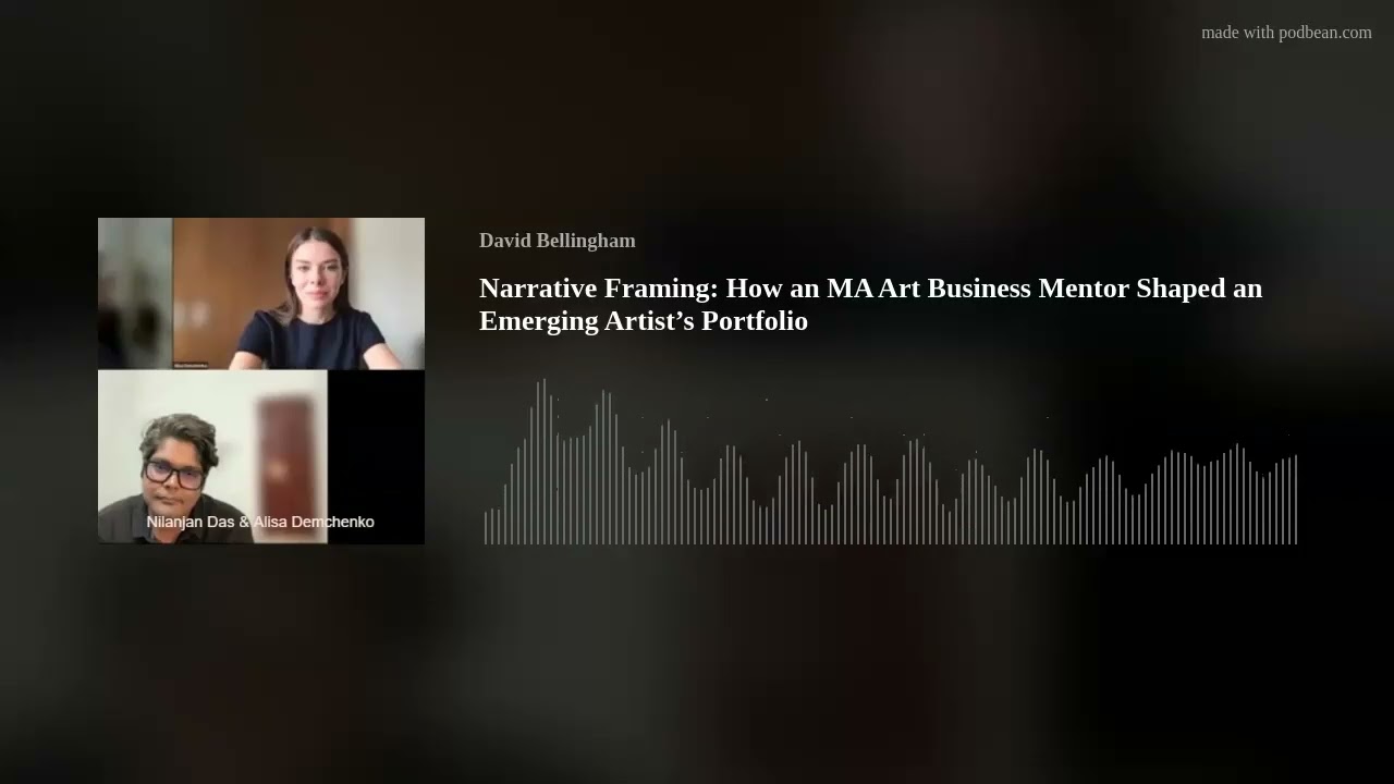 Narrative Framing: How an MA Art Business Mentor Shaped an Emerging Artist’s Portfolio