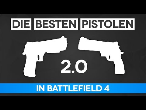 Battlefield 4 Die Besten Pistolen 2.0 - Pistolen Guide (BF4 Gameplay/Tipps und Tricks)