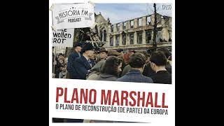235 Plano Marshall: o plano de reconstrução (de parte) da Europa