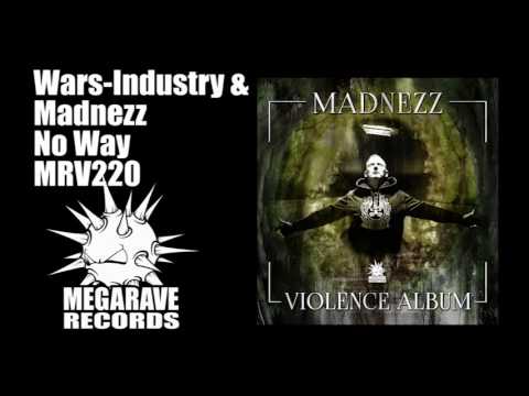 Wars Industry & Madnezz - No Way