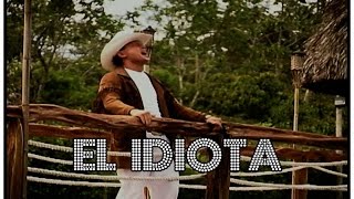 Giovanny Ayala - El Idiota HD