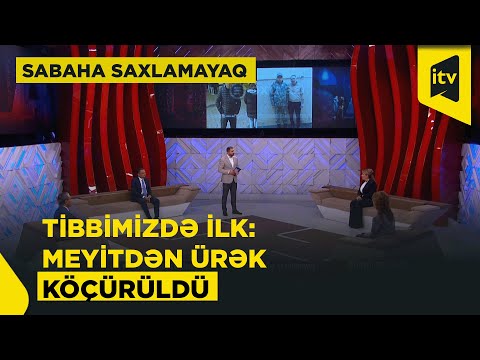 Orqan donorluğu: ölümün deyil, ümidin hekayəsi | Sabaha saxlamayaq