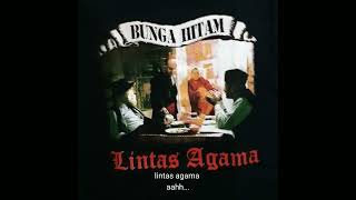Download lagu BUNGA HITAM-LINTAS AGAMA mp3