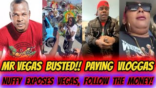 Mr Vegas Paying Vloggas To Hate On Vybz Kartel, NUFFY EXPOSES BIG PAYOLA HATE TRAIN, MUCH MORE
