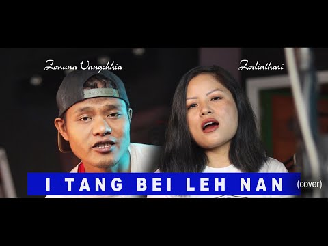 Zodinthari & Zonuna - I tang bei leh nan (Cover)